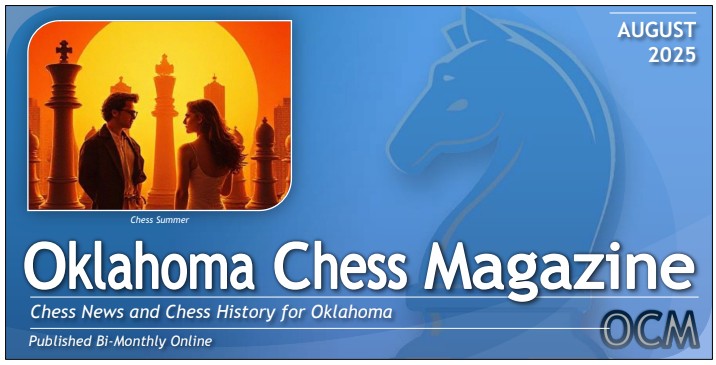 August issue of Oklahoma Chess Magazine is out!